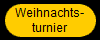 Weihnachts-
turnier